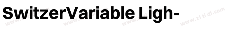 SwitzerVariable Ligh字体转换